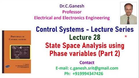 Control Systems Lecture Series   Lecture 28 State space analysis using Phase Variables Part 2