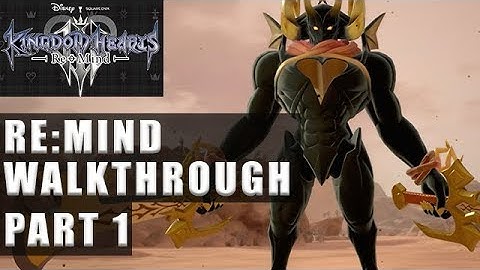 Kingdom Hearts 3 ReMind DLC walkthrough Part 1 - KH3 DLC story intro and gameplay