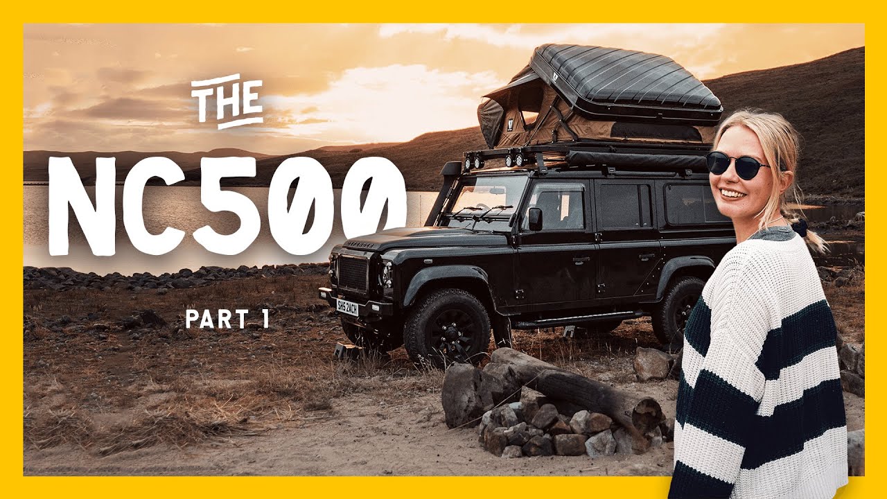 NORTH COAST 500 ROADTRIP IN OUR LAND ROVER