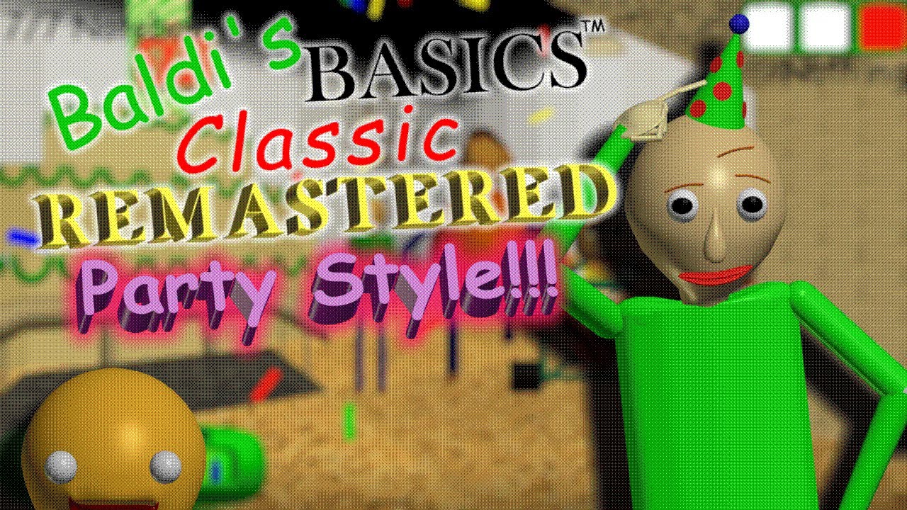 Baldi's Basics Classic Remastered RECREATION [V0.4.3] (Demo Mode + Party  Mode + Secret Ending #2) 