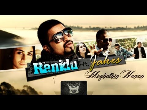 Meghatthin nanam- Ranidu ft Jakes