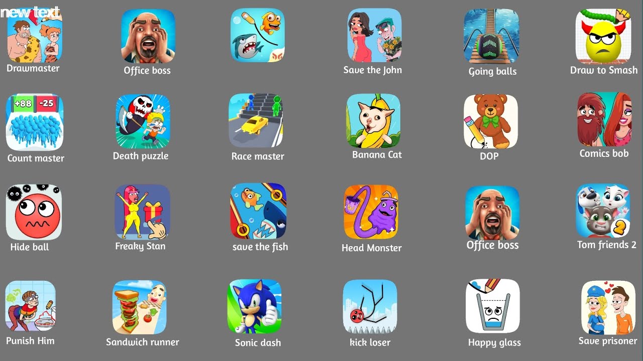 Draw Master, Office boss,Head Monster, Save prisoner, Draw to Smash, Comics bob,Hide ball, Going bal