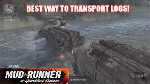 SpinTires Mud Runner - Best & Fastest Way To Transport Logs