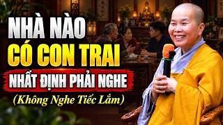 Download Lagu Nhà Nào Có Con Trai Nhất Định Phải Nghe (không nghe tiếc lắm) - SC. Thích Nữ Như Lan Download Lagu Nhà Nào Có Con Trai Nhất Định Phải Nghe (không nghe tiếc lắm) - SC. Thích Nữ Như Lan