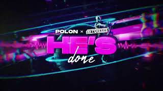 Polon &amp; Artbasses -He&#39;sDone (Original Mix)