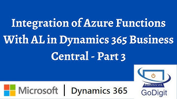 Integration of Azure Functions With AL in Dynamics 365 Business Central - Part 3