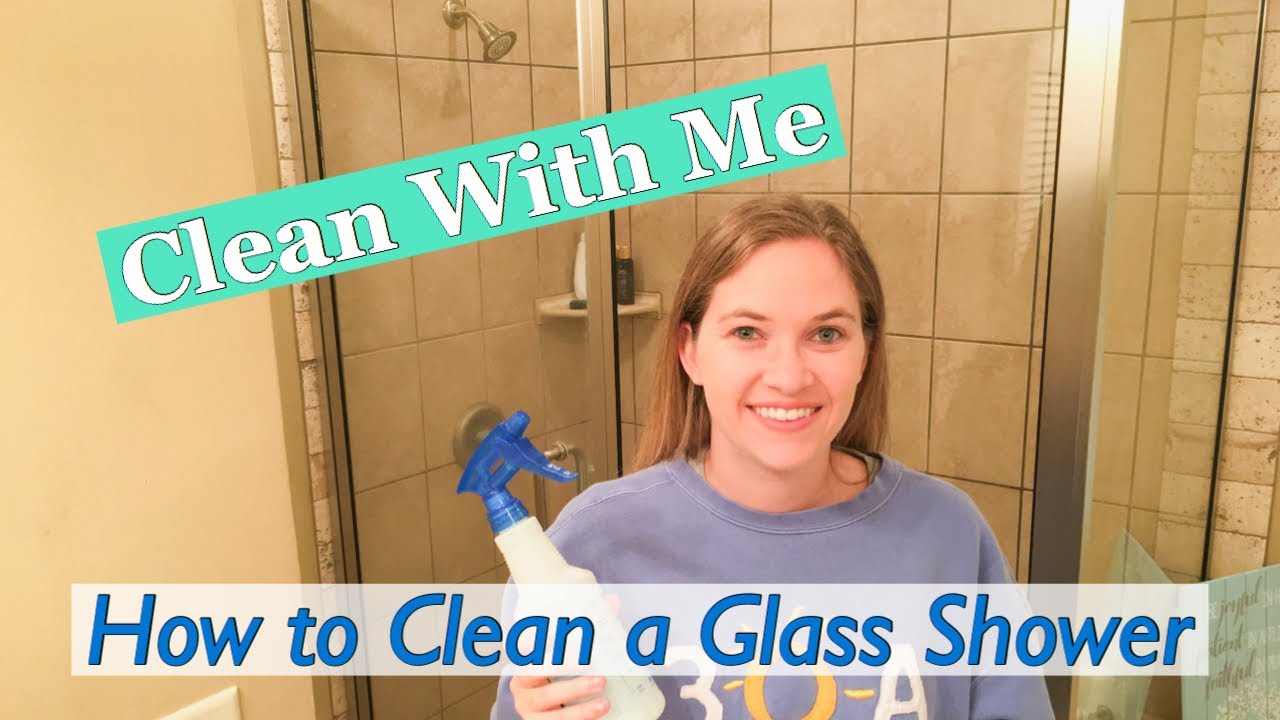 CLEAN WITH ME BATHROOM DEEP CLEAN HOW TO CLEAN A GLASS SHOWER YouTube