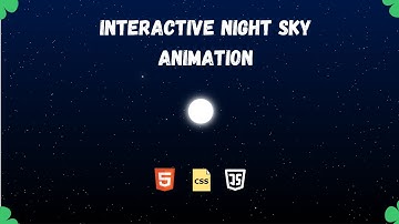 Interactive Night Sky Animation with Twinkling Stars | HTML, CSS & JavaScript Tutorial