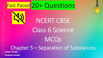 NCERT CBSE Class 6 Science - Chapter 5: Separation of Substances