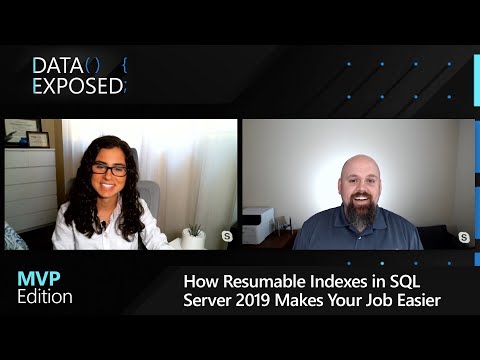 How Resumable Indexes in SQL Server 2019 Makes Your Job Easier | Data Exposed: MVP Edition