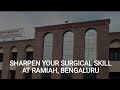 Review of cadaveric workshop at ramiah cadaveric lab to improve your surgical skill