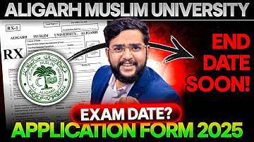 AMU Admission 2025: Application Form Out! Exam Date Announced | BTech, BSc, 11th & More