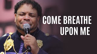 Come Breathe Upon Me Breath Of God - David E. Taylor
