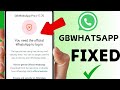 How to Fix You Need the Official Whatsapp to Log in | GBWhatsapp | Solved