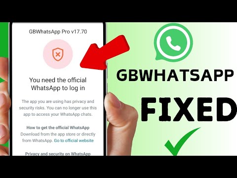 How To Fix You Need The Official Whatsapp To Log In | Gbwhatsapp | Solved