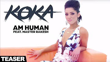 KOKA | AM HUMAN Feat.MASTER RAKESH |  TEASER