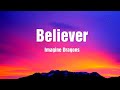 Imagine Dragons - Believer (Lyrics)