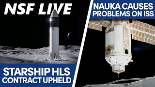 NSF Live: Starship's HLS win upheld, Nauka causes chaos, and more with Joe Barnard
