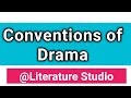 Conventions of drama || Literature Studio