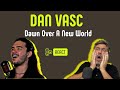 DAN VASC | DAWN OVER A NEW WORLD | Vocal coach REACTION &amp; ANÁLISE | Rafa Barreiros