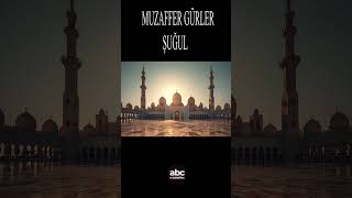 Şuğul - Muzaffer Gürler