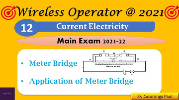 Current Electricity #12 I Meter bridge and It