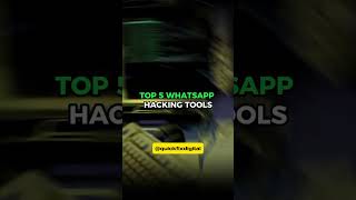 How To Hack Whatsapp - Top Tools