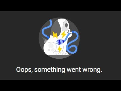 Oops, Something Went Wrong (Youtube Studio)