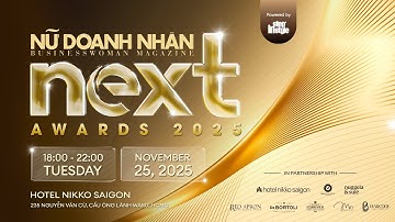 NEXT Awards 2025 | Tiếp nối hành trình tiên phong
