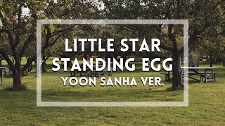 Little Star - Standing Egg. Yoon Sanha Version Cover