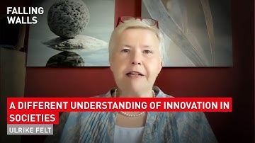 Ulrike Felt: Breaking the Wall to a different Understanding of Innovation in Societies