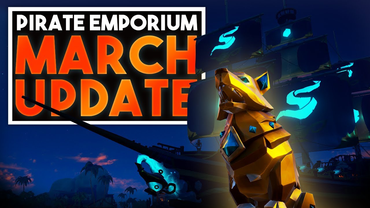 SEA OF THIEVES March Pirate Emporium