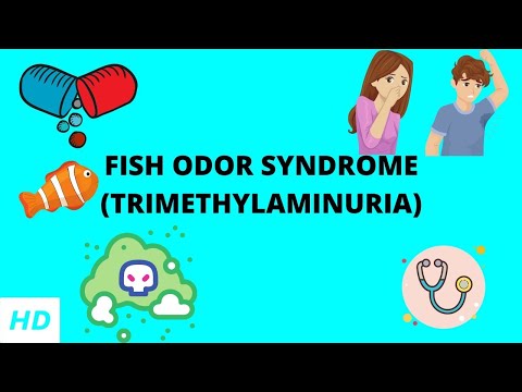 FISH ODOR SYNDROME (TRIMETHYLAMINURIA), Causes, Signs and Symptoms, Diagnosis and Treatment.