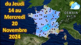 Prévision météo France du Jeudi 14 au Mercredi 20 Novembre 2024