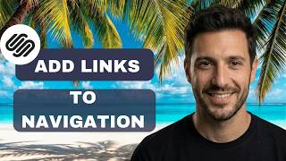 How to add links to your navigation in Squarespace 7.0 (full guide)