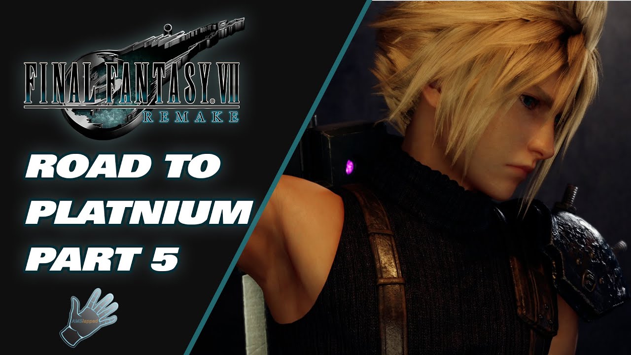 Final Fantasy 7 Remake ROAD TO PLATINUM Part 5 - YouTube