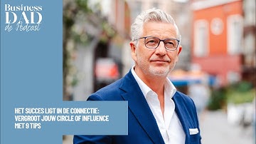 Het succes ligt in de connectie: Vergroot jouw circle of influence met 9 tips
