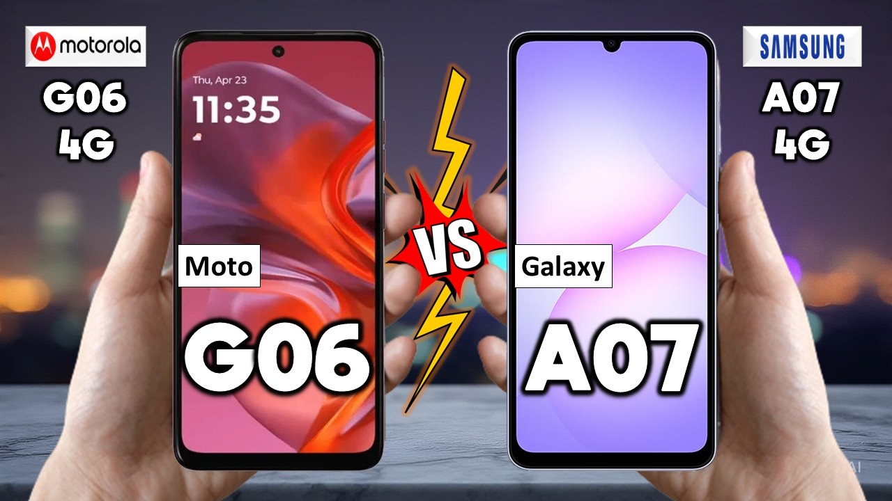 Motorola Moto G06 4G Vs Samsung Galaxy A07 4G