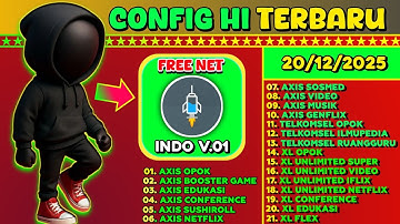 UPDATE | CONFIG HI TERBARU || AXIS, XL, TELKOMSEL, INDOSAT, PREMIUM 20-12-2025