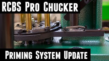 RCBS Pro Chucker Priming System Update: Overview and How To Fix Your Press