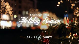 ‘Tis The Season At Dania Pointe!