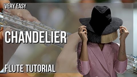 SUPER EASY: How to play Chandelier  by Sia on Flute (Tutorial)