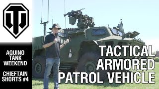 Chieftain Shorts #4 - Tactical Armoured Patrol Vehicle