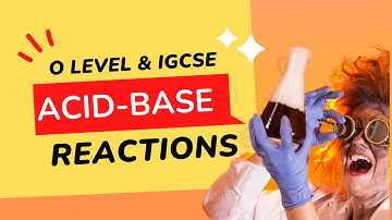 Acid-Base Reactions | O level and IGCSE | Chemistry | Ahmed Bokhari