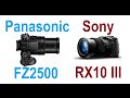 Panasonic LUMIX FZ2000/FZ2500 vs Sony RX10 III