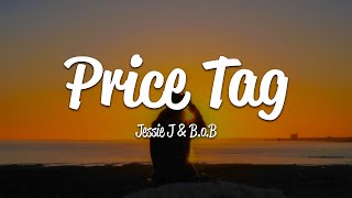 Jessie J - Price Tag (Lyrics) ft. B.o.B Resimi