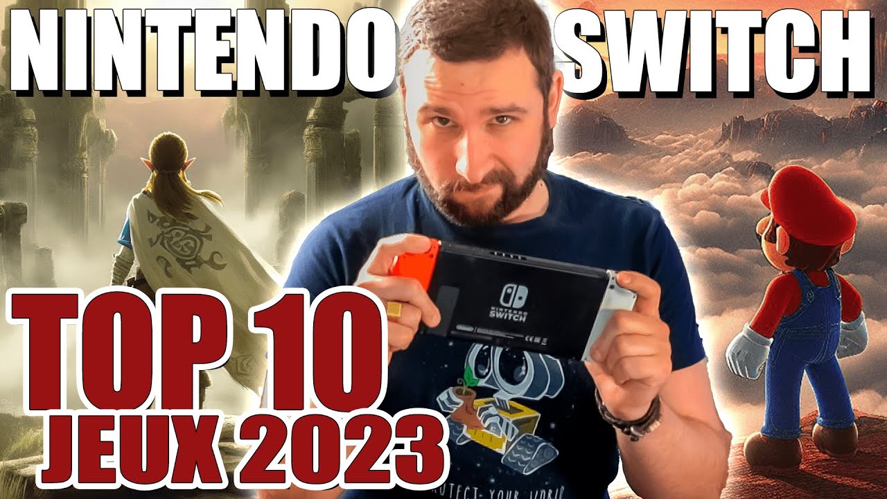 TOP 10 NINTENDO SWITCH 🔥 JEUX 2023 - YouTube