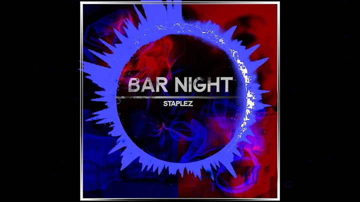 Staplez - Bar Night (prod. by Ozias)