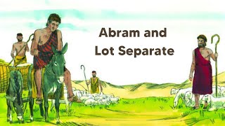 Abram and Lot Separate I Genesis 13:1-18