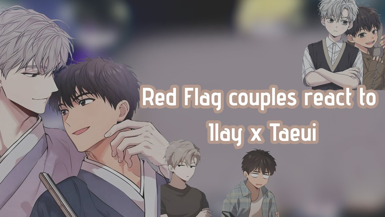 Red flag/ toxic couples react to each other||2× speed||3/7|| Passion|| Full video||